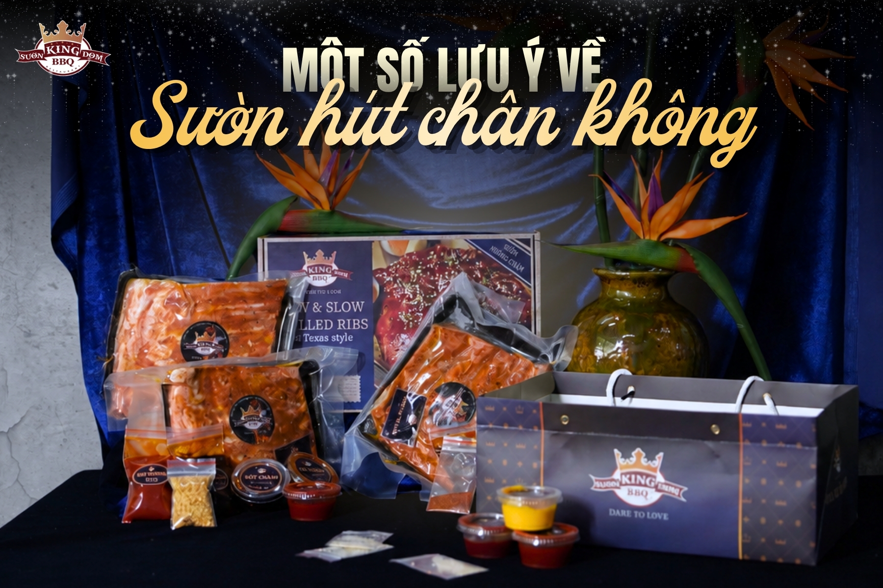 HƯỚNG DẪN BẢO QUẢN & CHẾ BIẾN SƯỜN HÚT CHÂN KHÔNG TỪ SƯỜN KINGDOM